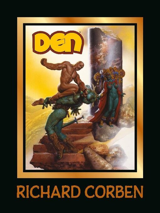 Title details for Den, Volume 1  by Richard Corben - Available